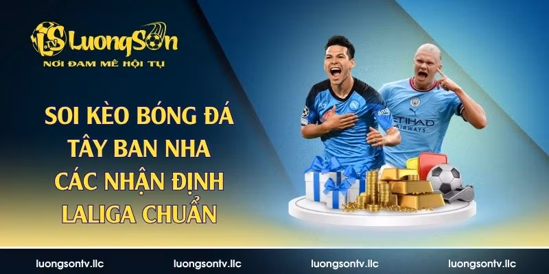 soi kèo bóng đá Tây Ban Nha